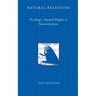 Natural Relations: Ecology, Animal Rights and Social Justice