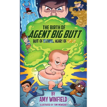 The Birth Of Agent Big Butt: Butt Of Steel, Heart Of Gold