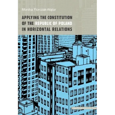 Applying the Constitution of the Republic of Poland in Horizontal Relations