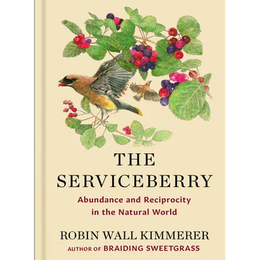 The Serviceberry: Abundance and Reciprocity in the Natural World