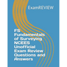 FS Fundamentals of Surveying NCEES Unofficial Exam Review Questions and Answers