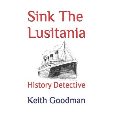 Sink The Lusitania: History Detective