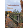This Easy Falling