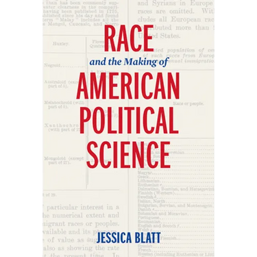 Race and the Making of American Political Science