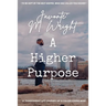 A Higher Purpose