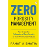 Zero Porosity Management