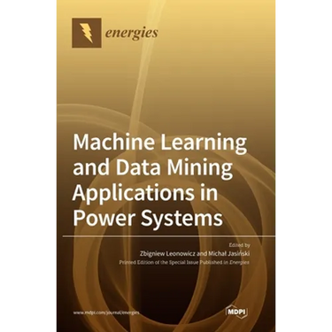 Machine Learning and Data Mining Applications in Power Systems