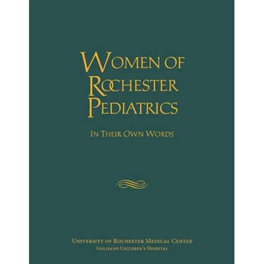 Women of Rochester Pediatrics: In Their Own Words