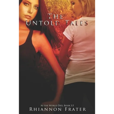 The Untold Tales: As The World Dies, Book 3.5