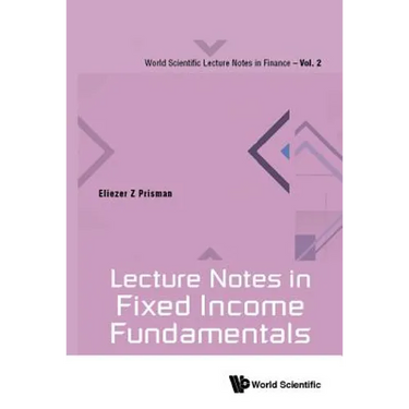 Lecture Notes in Fixed Income Fundamentals