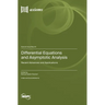 Differential Equations and Asymptotic Analysis: Recent Advances and Applications