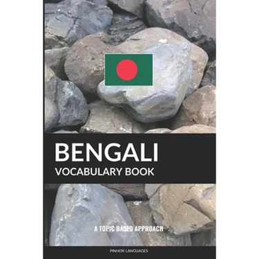 Bengali Vocabulary Book: A Topic Based Approach