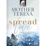 Spread Love: Words of Compassion, Peace, and Joy
