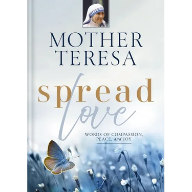 Spread Love: Words of Compassion, Peace, and Joy