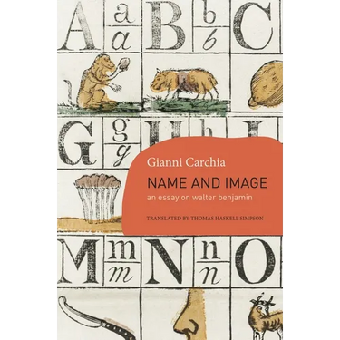 Name and Image: An Essay on Walter Benjamin
