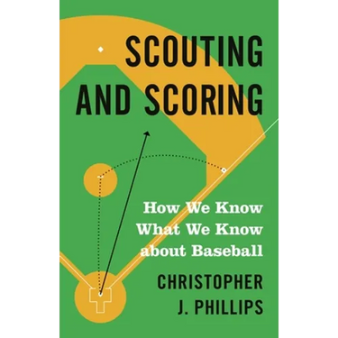 Scouting and Scoring: How We Know What We Know about Baseball
