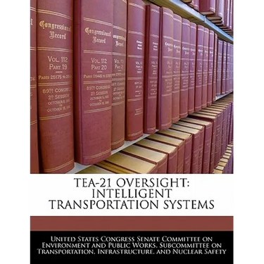 Tea-21 Oversight: Intelligent Transportation Systems