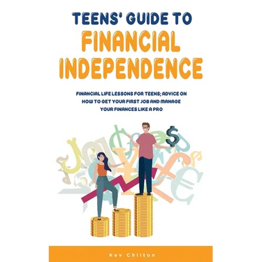Teens' Guide to Health Financial Independence