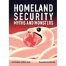 Homeland Security: Myths and Monsters