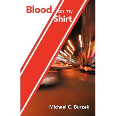 Blood on My Shirt: Memoirs of a BC Paramedic