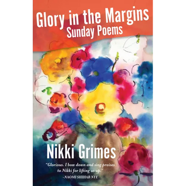 Glory in the Margins: Sunday Poems