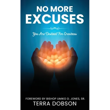 No More Excuses: You Are Destined For Greatness
