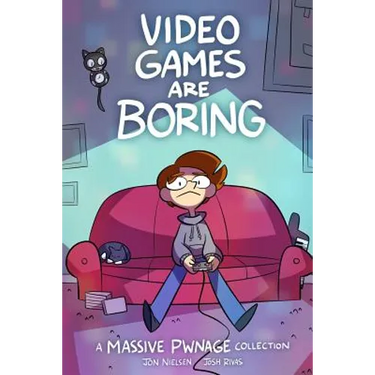 Video Games are Boring: A Massive Pwnage Collection