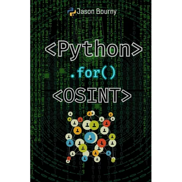 Python for OSINT: Tracking and Profiling Targets
