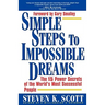 Simple Steps to Impossible Dreams: The 15 Power Secrets of the World's Most Successful People
