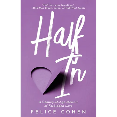 Half In: A Coming-of-Age Memoir of Forbidden Love