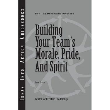 Building Your Team's Morale, Pride, and Spirit