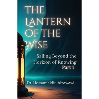 The Lantern of the Wise: Sailing Beyond the Horizon of Knowing