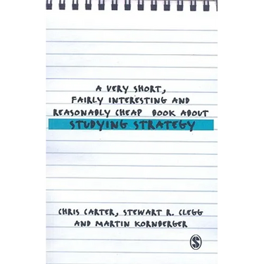 A Very Short, Fairly Interesting and Reasonably Cheap Book about Studying Strategy