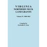 Virginia Northern Neck Land Grants. Volume IV: 1800-1862