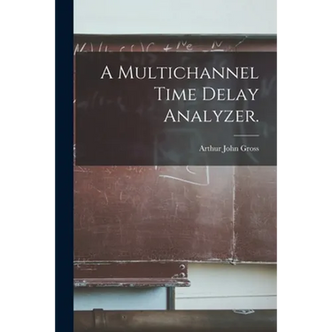 A Multichannel Time Delay Analyzer.