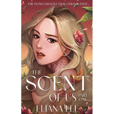 The Scent of Us: Part One