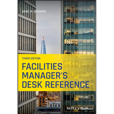 Facilities Manager's Desk Reference