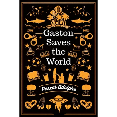 Gaston Saves the World
