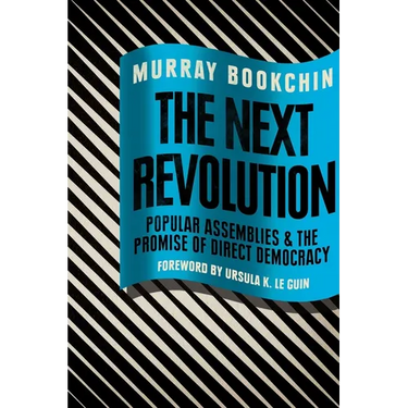 The Next Revolution: Popular Assemblies and the Promise of Direct Democracy