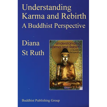 Understanding Karma and Rebirth: A Buddhist Perspective