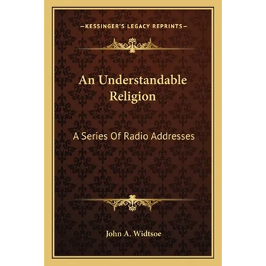 An Understandable Religion: A Series Of Radio Addresses