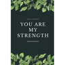 You ARE my Strength!: Women's Devotional