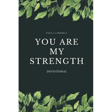 You ARE my Strength!: Women's Devotional