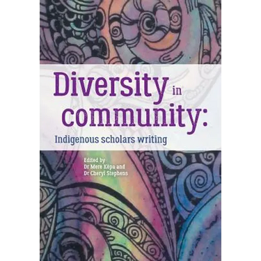Diversity in community: Indigenous scholars writing