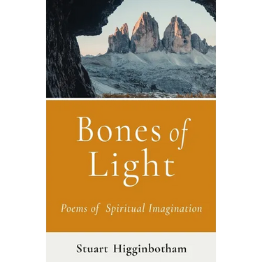 Bones of Light Poems of Spiritual Imagination
