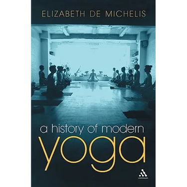 A History of Modern Yoga: Patanjali and Western Esotericism
