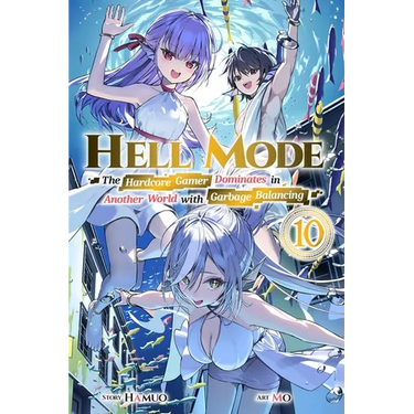 Hell Mode, Vol. 10: The Hardcore Game Dominates in Another World with Garbage Balancing (Clone) (Clone)