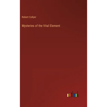 Mysteries of the Vital Element