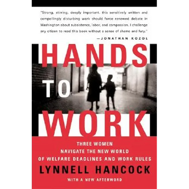 Hands to Work: Three Women Navigate the New World of Welfare Deadlines and Work Rules