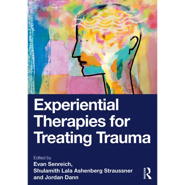 Experiential Therapies for Treating Trauma